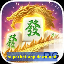 superbet app download